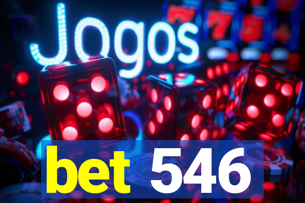 bet 546